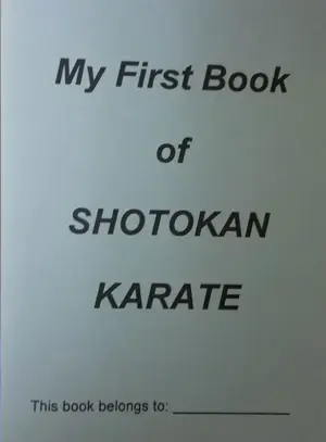 My First Book of Shotokan Karate